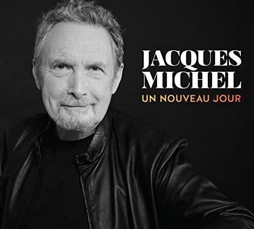 Un Nouveau Jour [Audio CD] Jacques Michel