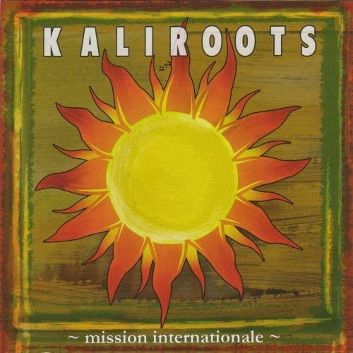 Mission Internationale [Audio CD] Kaliroots