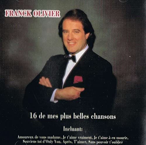 16 de mes plus belles chansons [Audio CD] Franck Olivier
