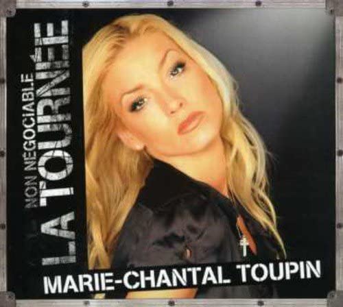 Non Negociable la Tournee [Audio CD] Marie-Chantal Toupin, Gerry Boulet, Guy Tourville, Roger Tabra and Rick Allison