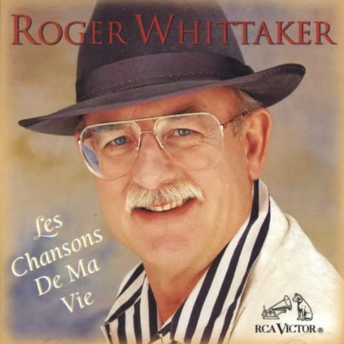 Les Chansons De Ma Vie [Audio CD] Roger Whittaker