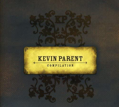 Compilation [Audio CD] Kevin Parent