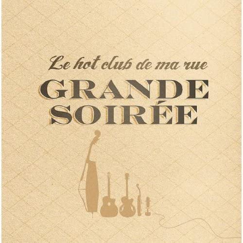 Grande Soirée [Audio CD] Le Hot Club de ma rue