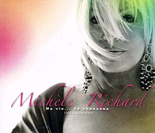 Ma Vie... 50 Chansons - 1958 a Aujourd'hui (2CD) [Audio CD] Michele Richard