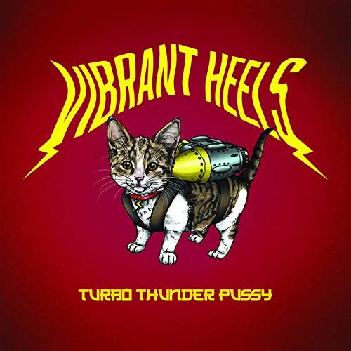 Vibrant Heels / Turbo Thunder Pussy (Alternative Metal) [Audio CD] Vibrant Heels