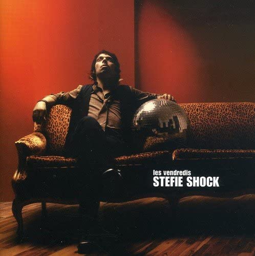 Les Vendredis [Audio CD] Stefie Shock