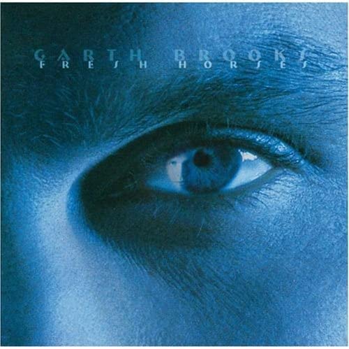 Fresh Horses [Audio CD] Garth Brooks