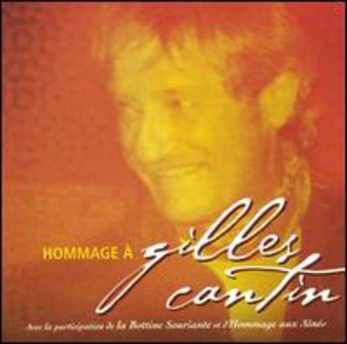 Hommage A Gilles Cantin [Audio CD] Gilles Cantin