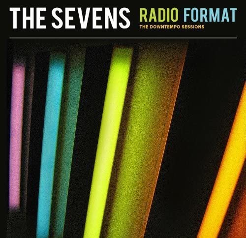 Radio Format (The Downtempo Sessions) [Audio CD] Sevens/ The