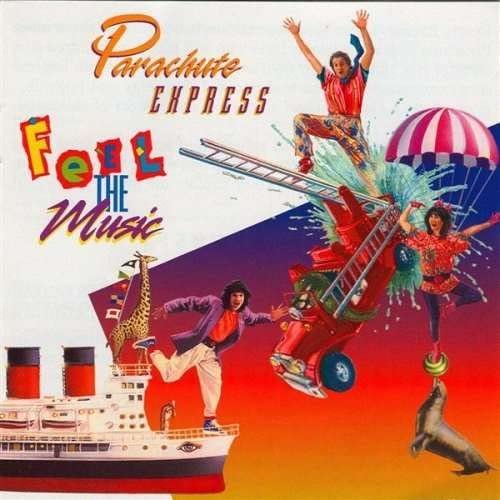 Feel the Music [Audio CD] Parachute Express