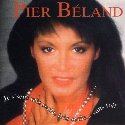 Pier Beland//Je M'Sens Tres Seule/Tres Seule [Audio CD] Pier Beland