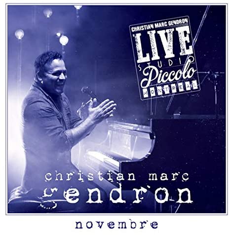 Novembre / Live Studio Piccolo Montreal (Instrumental) [Audio CD] Christian Marc Gendron