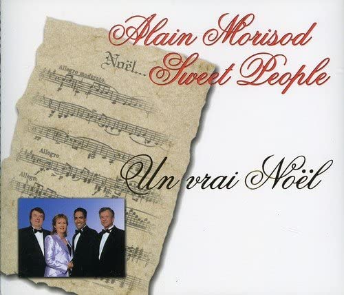 Un Vrai Noel / Le Noel des Oiseaux [Audio CD] Alain Morisod et Sweet People