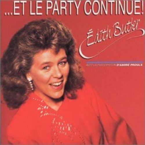 Et Le Party Continue [Audio CD] Edith Butler