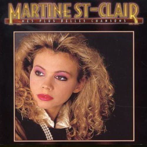 Mes Plus Belles Chansons [Audio CD] Martine St. Clair