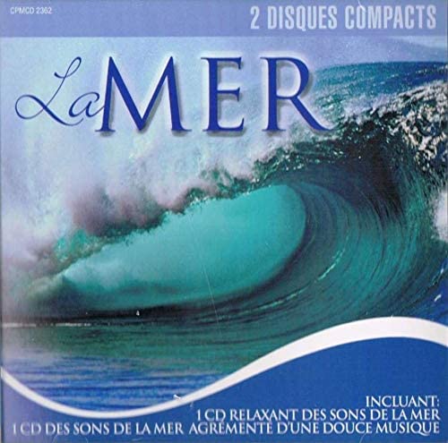 La Mer (1 CD Relanxant Des Sons De La Mer / 1 CD Des Sons De La Mer Agrémenté D'Une Douce Musique) [Audio CD] Nature & Musique Instrumentale