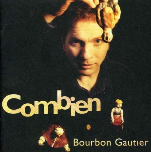Combien [Audio CD] Bourbon Gautier