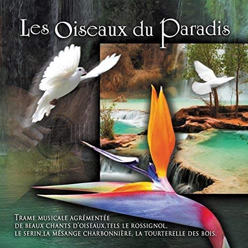 Les oiseaux du paradis [Audio CD] Artistes Varies