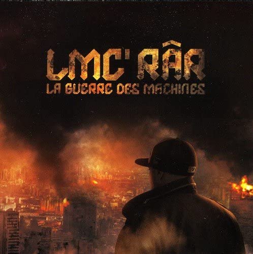 LA GUERRE DES MACHINES [Audio CD] LMC’RAR