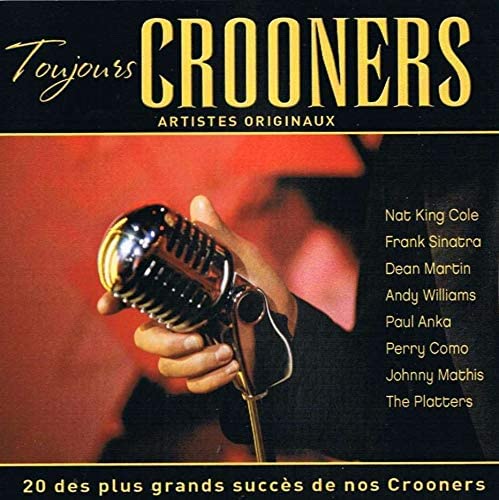 Toujours Crooners / Forever Crooners [Audio CD] Various Artists