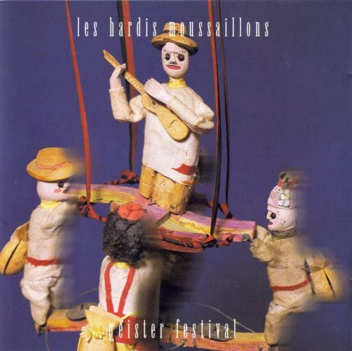 Geister Festival - Les Hardis Moussaillons [Audio CD] Les Hardis Moussaillons
