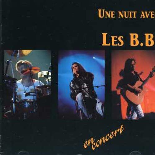 Une Nuit Avec Les BB (En Concert) [Audio CD] LES BB