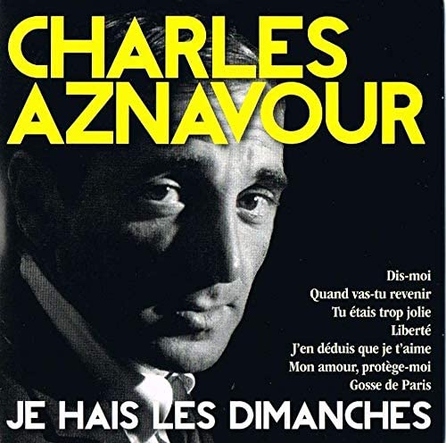 Charles Aznavour / Je Hais Les Dimanches (pochette de carton mince) [Audio CD] Charles Aznavour