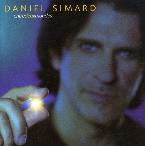 Entre Deux Mondes [Audio CD] Daniel Simard