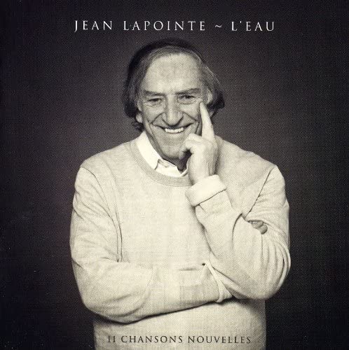 L'eau-Onze Nouvelles Chansons [Audio CD] Jean Lapointe