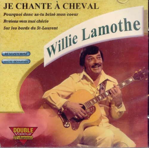 Je Chante A Cheval (Frn) [Audio CD] Lamothe/ Willie