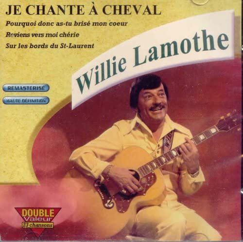 Je Chante A Cheval (Frn) [Audio CD] Lamothe/ Willie