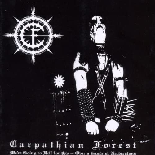 We Re Going To Hell For This [Audio CD] Carpathian Forest
