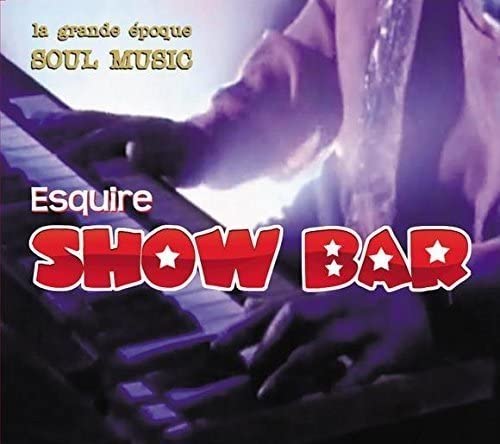 Esquire Show Bar/Les Grande Epoque Soul Music [Audio CD] Esquire Show Bar