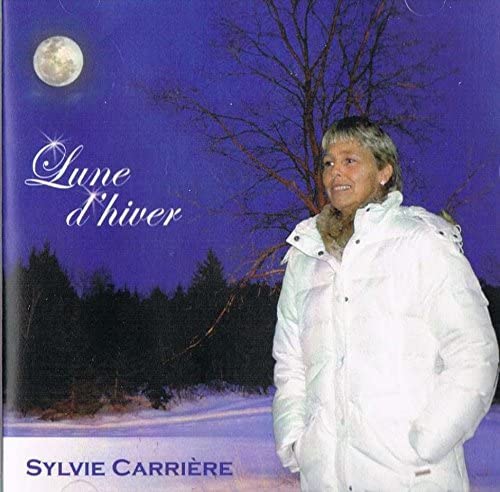 Lune D'Hiver [Audio CD] Sylvie Carriere