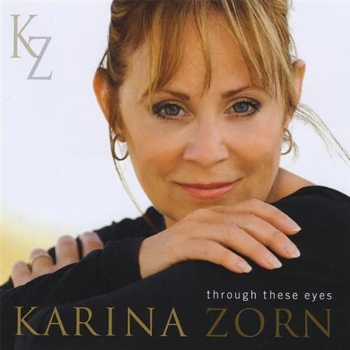 Through These Eyes [Audio CD] Karina Zorn