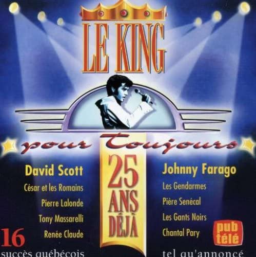 Le King 25 Ans Deja [Audio CD] Various