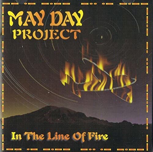 In The Line Of Fire (rock) [Audio CD] May Day Project