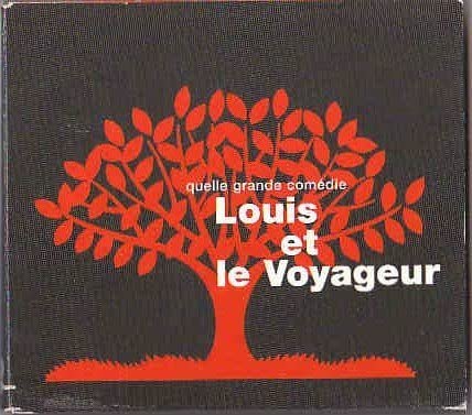 Quelle Grande Comedie by Louis Et Le Voyageur (2006-07-11) [Audio CD]