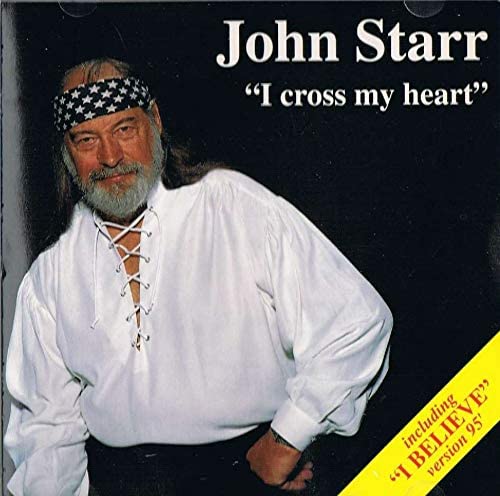 I Cross My Heart [Audio CD] John Starr