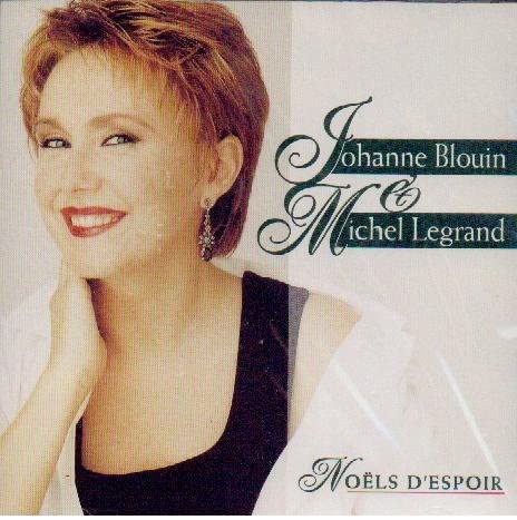 Noels d'espoir [Audio CD] Johanne Blouin & Michel Legrand