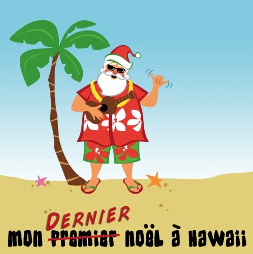 VARIOUS - MON DERNIER NOEL A HAWAII! [Audio CD] VARIOUS