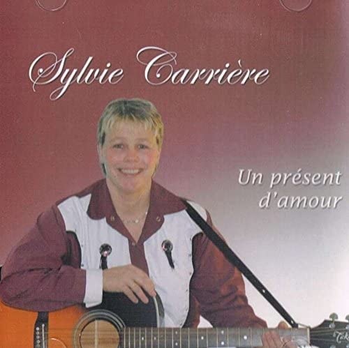 Un Present D'amour [Audio CD] Sylvie Carriere