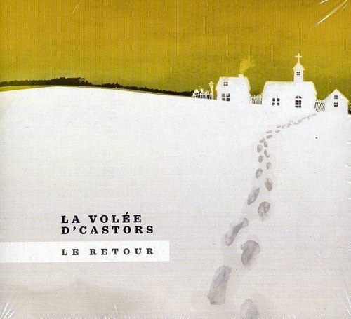 Le Retour [Audio CD] Volee D'Castors/ La
