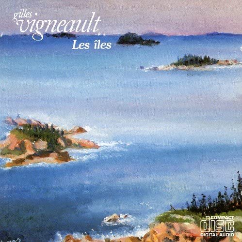 Les Iles [Audio CD] Gilles Vigneault