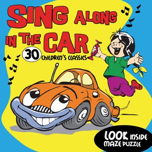 Sing Along in the Car: 30 Children's Classics [Audio CD] Various Artists