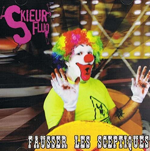 Fausser les Sceptiques [Audio CD] Le Skieur Fluo