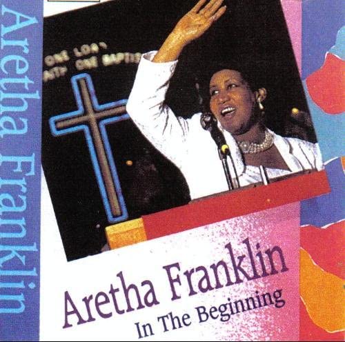 In the Beginning [Audio CD] Franklin/ Aretha