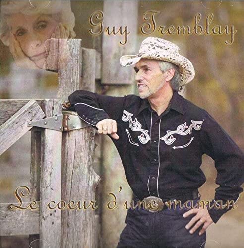 Le Coeur D'Une Maman [Audio CD] Guy Tremblay