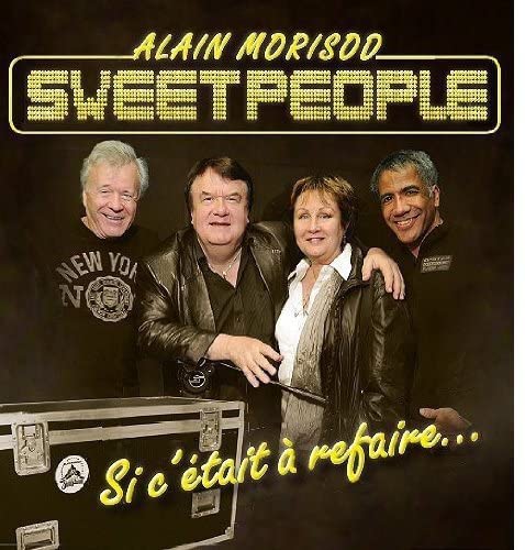 Si C'Était À Refaire [Audio CD] Alain Morisod et Sweet People