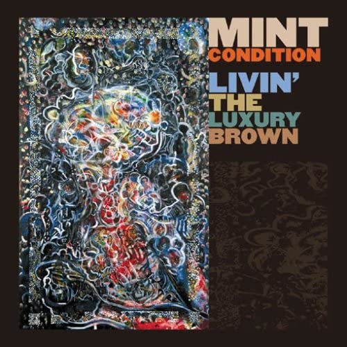 Livin the Luxury Brown [Audio CD] Mint Condition